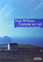 Couverture du livre « Comme au ciel » de Niall Williams aux éditions Denoel