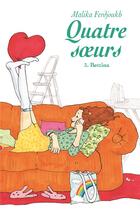 Couverture du livre « Quatre soeurs Tome 3 : Bettina » de Malika Ferdjoukh aux éditions Ecole Des Loisirs