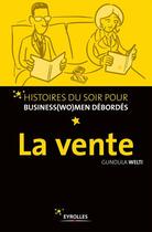 Couverture du livre « La vente » de Gundula Welti aux éditions Eyrolles