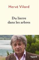 Couverture du livre « Du lierre dans les arbres » de Herve Vilard aux éditions Fayard