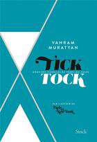 Couverture du livre « Tick tock » de Vahram Muratyan aux éditions Stock