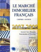 Couverture du livre « Le marche immobilier français 2007-2008 ; chiffres, sources (15e édition) » de I.E.I.F. aux éditions Delmas