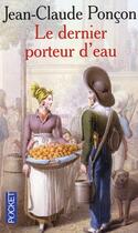 Couverture du livre « Le dernier porteur d'eau » de Jean-Claude Poncon aux éditions Pocket