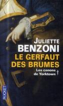 Couverture du livre « Le gerfaut des brumes t.1 ; les canons de Yorktown » de Juliette Benzoni aux éditions Pocket