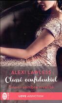 Couverture du livre « Classé confidentiel Tome 2 : une si sombre rivalité » de Alexi Lawless aux éditions J'ai Lu