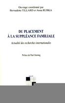 Couverture du livre « Du placement à la suppléance familiale ; actualité des recherches internationales » de Bernadette Tillard et Anna Rurka aux éditions Editions L'harmattan