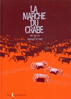 Couverture du livre « La marche du crabe ; intégrale » de Arthur De Pins aux éditions Soleil