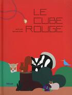Couverture du livre « Le cube rouge » de Bernard Duisit et Janik Coat aux éditions Helium