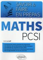 Couverture du livre « Mathematiques pcsi » de Le Goff aux éditions Ellipses