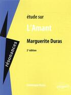Couverture du livre « Marguerite duras, l'amant - 2e edition » de Denes Dominique aux éditions Ellipses