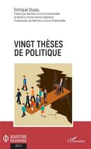 Couverture du livre « Vingt thèses de politique » de Enrique Dussel aux éditions L'harmattan
