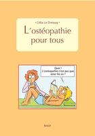 Couverture du livre « L'ostéopathie pour tous » de Celia Le Dressay aux éditions Sully