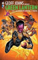 Couverture du livre « Geoff Johns présente Green Lantern t.4 : la guerre de Sinestro t.1 » de Geoff Johns et Collectif aux éditions Urban Comics