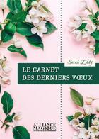 Couverture du livre « Le carnet des derniers voeux » de Sarah Eddy aux éditions Alliance Magique