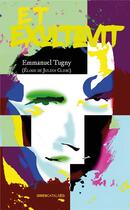 Couverture du livre « Et exultavit ; éloge de Julien Clerc » de Emmanuel Tugny aux éditions Gwen Catala