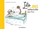 Couverture du livre « Lilo ne veut pas mettre la tête sous l'eau » de Alice Laverty et Romain Delion aux éditions Mercileslivres