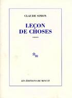 Couverture du livre « Lecon de choses » de Claude Simon aux éditions Minuit