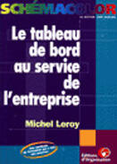 Couverture du livre « Le tableau de bord au service de l'entreprise » de Michel Leroy et Jean Lochard aux éditions Organisation