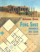Couverture du livre « Feng shui, l'harmonie des lieux » de Gerard Edde aux éditions Table Ronde