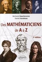 Couverture du livre « Des mathématiciens de A à Z (3eme édition) » de Hauchecorne aux éditions Ellipses