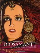 Couverture du livre « La passion de Diosamante ; les enfants de Diosamante » de Alexandro Jodorowsky et Jean-Claude Gal aux éditions Humanoides Associes