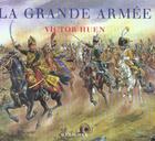 Couverture du livre « La grande armee par victor huen » de Gueth/Robichon aux éditions Herscher