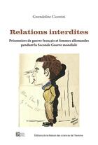 Couverture du livre « Relations interdites » de Gwendoline Cicottini aux éditions Maison Des Sciences De L'homme