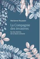 Couverture du livre « La compagnie des invasives » de Marianne Roussier Du Lac aux éditions Le Pommier
