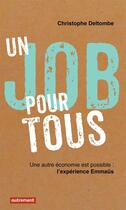 Couverture du livre « Un job pour tous » de Christophe Deltombe aux éditions Autrement