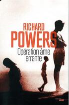 Couverture du livre « Opération âme errante » de Richard Powers aux éditions Cherche Midi