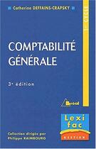 Couverture du livre « Comptabilite Generale » de Catherine Deffains-Crapsky aux éditions Breal