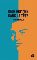 Couverture du livre « Deux hommes dans la tête » de Jan Melinelo aux éditions Editions Du Panthéon