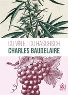 Couverture du livre « Du vin et du haschich » de Charles Baudelaire aux éditions Mille Et Une Nuits