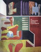 Couverture du livre « Le Corbusier, peintre à Cap-Martin » de Tim Benton et Manuel Bougot aux éditions Editions Du Patrimoine