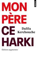 Couverture du livre « Mon père, ce harki » de Dalila Kerchouche aux éditions Points