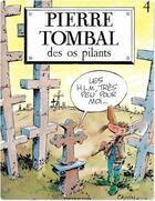 Couverture du livre « Pierre Tombal Tome 4 : des os pilants » de Marc Hardy et Raoul Cauvin aux éditions Dupuis