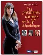 Couverture du livre « Les premières dames de la Ve République » de Philippe Valode aux éditions Archipel