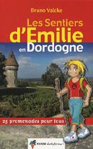 Couverture du livre « Emilie Dordogne » de Bruno Valcke aux éditions Rando