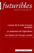 Couverture du livre « Revue futuribles Tome 352 ; l'avenir de la main d'oeuvre mondiale ; le renouveau de l'agriculture ; les limites de l'Europe sociale » de Laisney/Dufumier aux éditions Futuribles