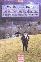 Couverture du livre « La vallée des cyclamens : Cahiers d'une paysanne savoyarde » de Yvonne Dubois aux éditions Paris