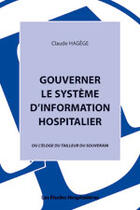 Couverture du livre « Gouverner le système d'information hospitalier » de Claude Hagege aux éditions Les Etudes Hospitalieres