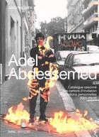 Couverture du livre « Adel Abdessemed : catalogue raisonné des cartons d'invitation » de Jerome Sans et Adel Abdessemed aux éditions Marval