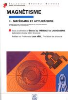 Couverture du livre « Magnétisme t.2 ; matériaux et applications » de Du Tremolet De Lache aux éditions Edp Sciences