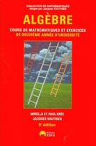 Couverture du livre « ALGEBRE ANNEE 2 UNIVERSITE » de Kree/Vauthier aux éditions Eska