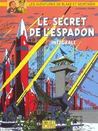 Couverture du livre « Blake et Mortimer : Intégrale vol.1 : Tomes 1 à 3 : le secret de l'espadon » de Edgar Pierre Jacobs aux éditions Dargaud