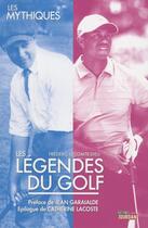 Couverture du livre « Les legendes du golf » de Lecomte-Dieu aux éditions Jourdan