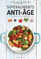 Couverture du livre « Superaliments anti-âge » de Marise Charron et Elisabeth Cerqueira aux éditions Modus Vivendi