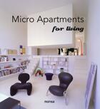 Couverture du livre « Micro apartments for living » de Patricia Martinez aux éditions Monsa