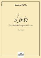 Couverture du livre « Lento con tanta espressione pour orgue » de Patel Maxime aux éditions Delatour