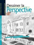 Couverture du livre « Dessiner la perspective » de  aux éditions Parramon